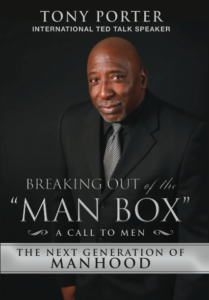 Tony Porter: Breaking Out of the Man Box